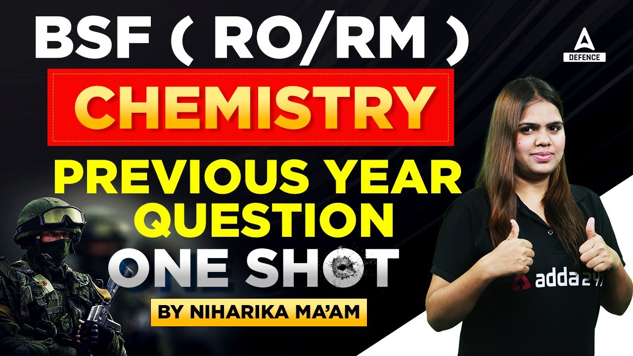 BSF ( RO/RM ) 2023 | BSF RO RM Chemistry Marathon | BSF RO RM Chemistry Important concepts and PYQ