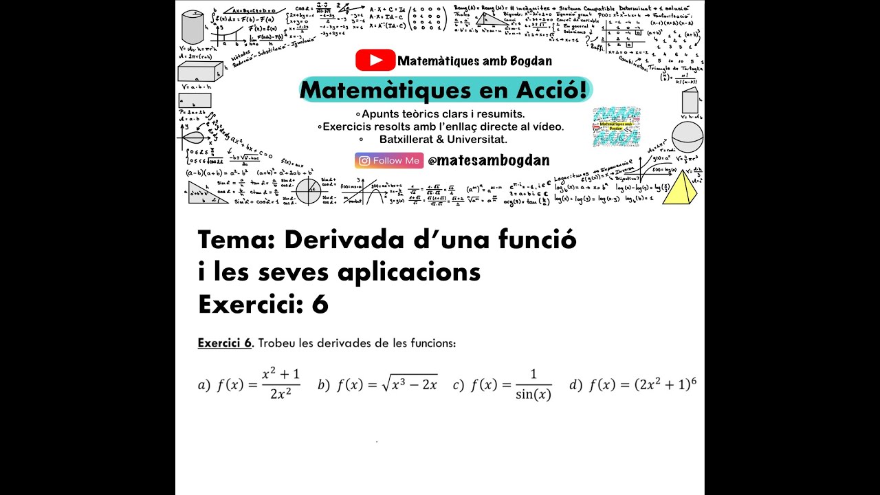Matem&agrave;tiques en Acci&oacute; - Derivada d'una funci&oacute; - F&oacute;rmules derivaci&oacute; - Exercici 6