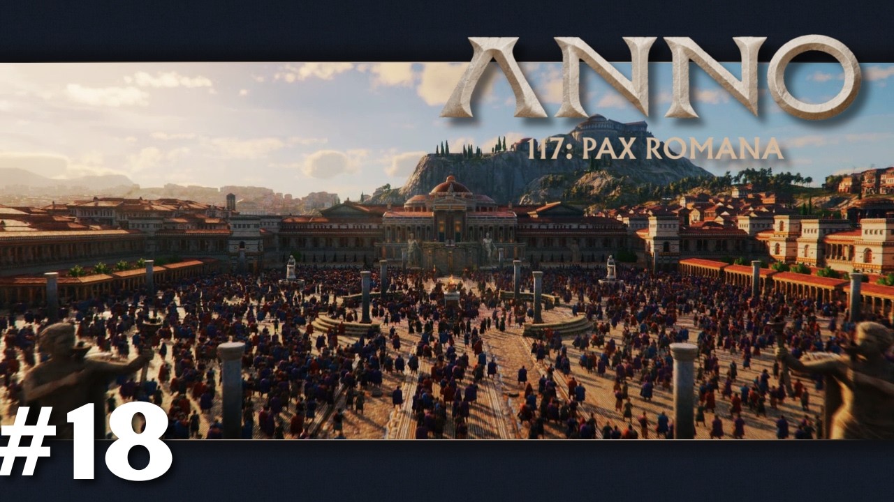 Das ... Ende?? | ANNO 117: Pax Romana KAMPAGNE | 18