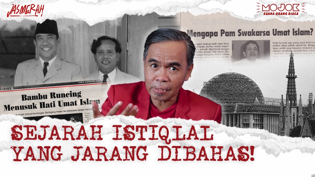 POLITIK ISTIQLAL DAN MUSLIM TANPA MASJID | JASMERAH - Muhidin M Dahlan