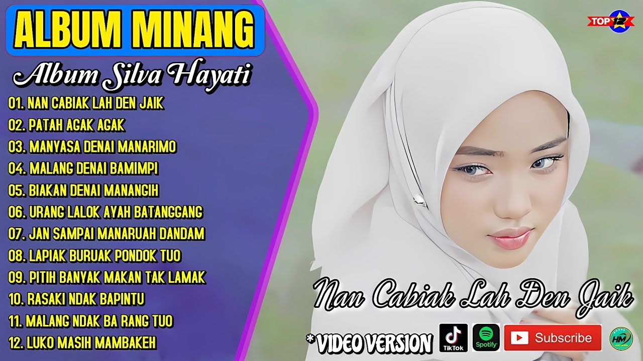 Album Silva Hayati || NAN CABIAK LAH DEN JUIK - PATAH AGAK AGAK - Lagu Minang Terbaru - Viral Tiktok