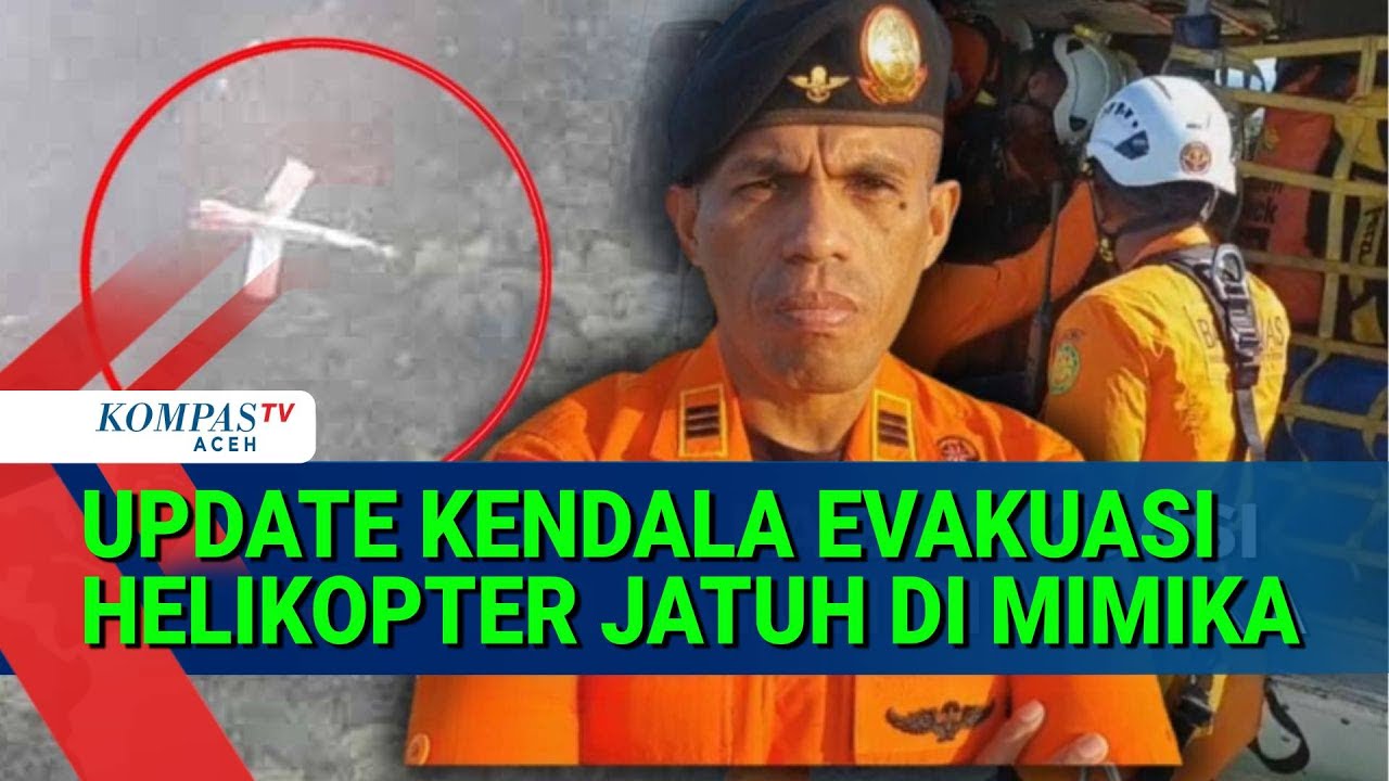 Medan Sulit, Evakuasi Heli Jatuh Timika Terkendala
