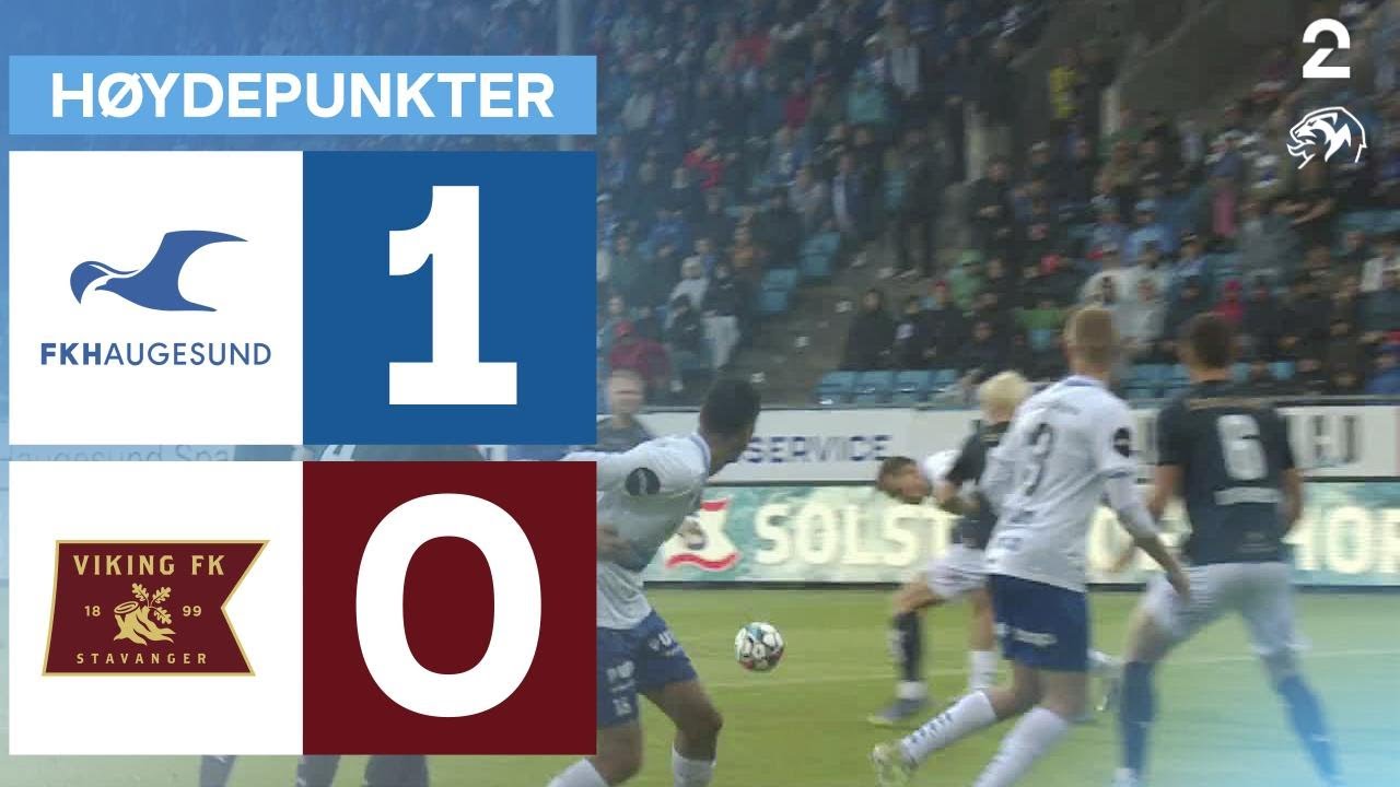 Haugesund 1 - 0 Viking - Høydepunkter