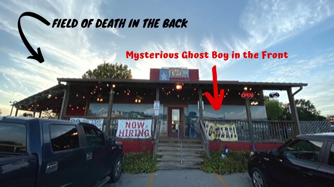 The Death Field | A Haunted Restaurant | Phil's Roadhouse & Grill | Montgomery, TX