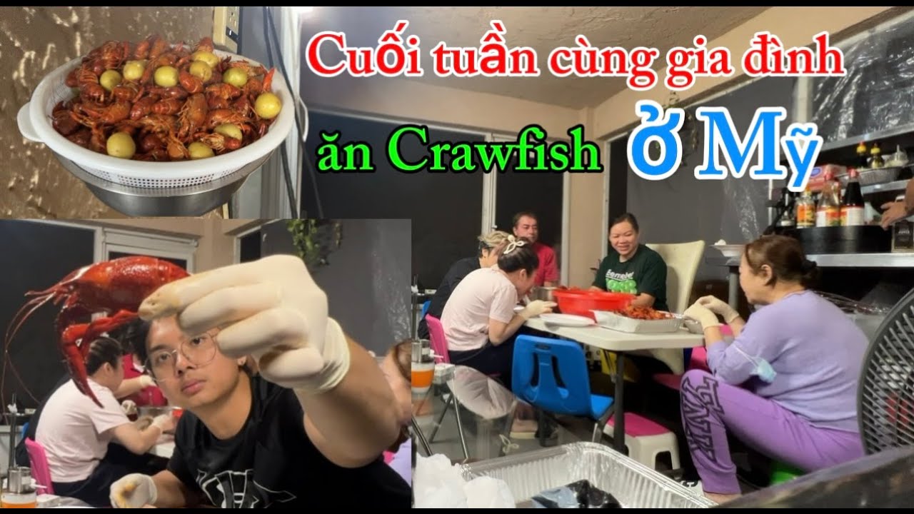 Cuối tuần quây quần cùng gia đình ăn Crawfish