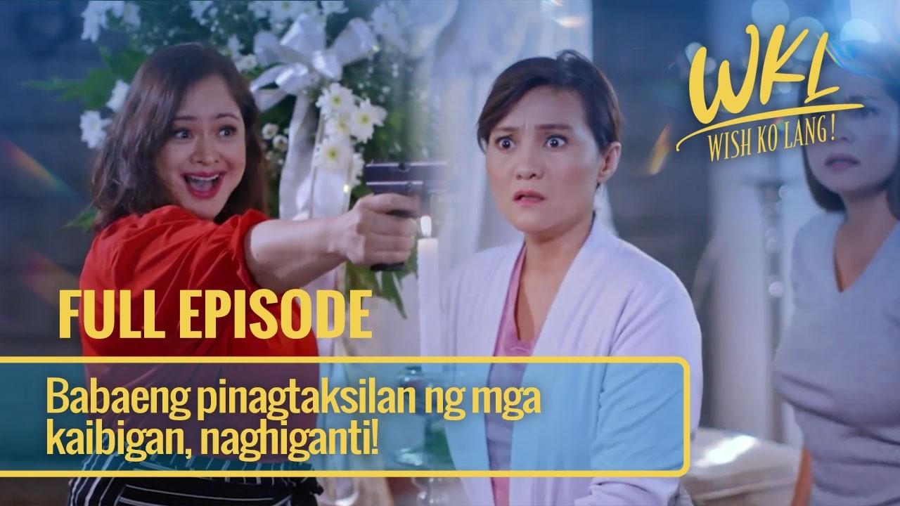 Babaeng pinagtaksilan ng mga kaibigan, naghiganti! (Full Episode) | Wish Ko Lang