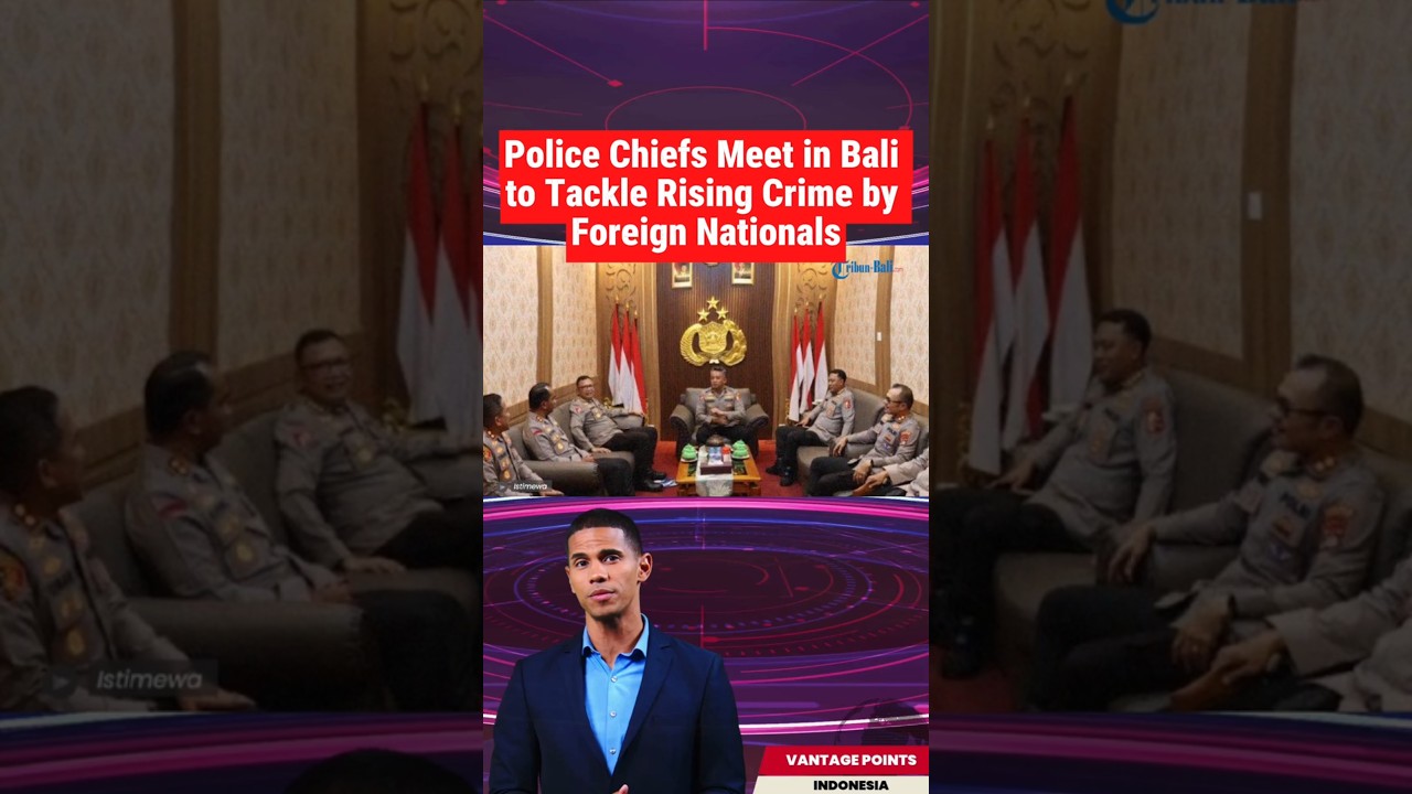 Police Chiefs In Bali Convene to Tackle Rising Crime by Foreign Nationals