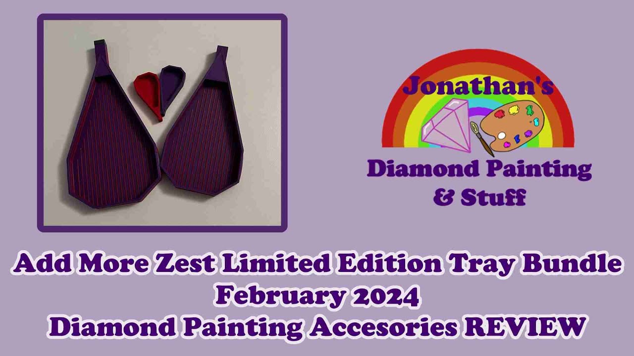 Add More Zest Limited Edition Tray Bundle | Diamond Painting Accessories REVIEW