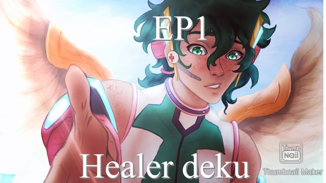 Healer deku Ep 1