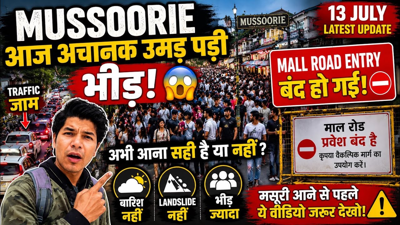 Mussoorie Today 😱 Sudden Massive Crowds | Is It The Right Time To Visit? No Rain, No Landslide!