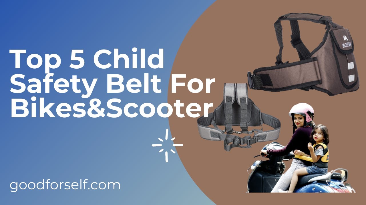 Top 5 Child Safety Belt For Bikes And Scooter Reviews In India