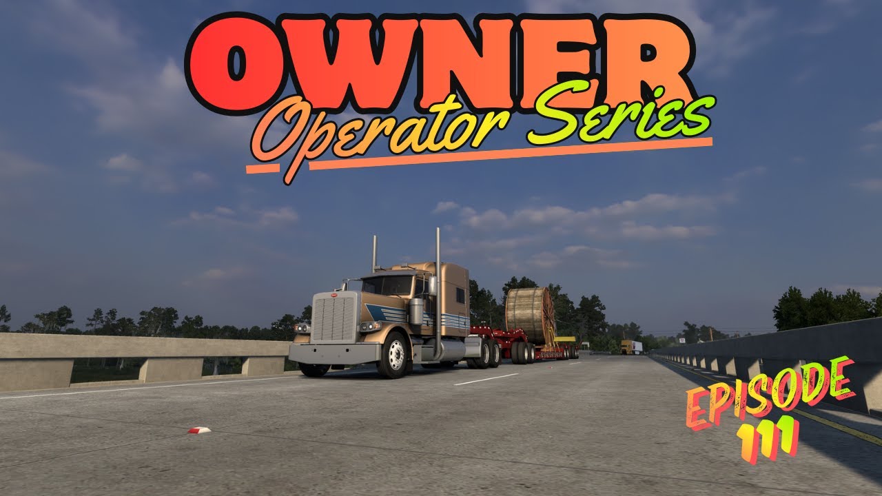 American Truck Simulator Owner Operator RP EP111 | DeRidder, LA to Monroe, LA