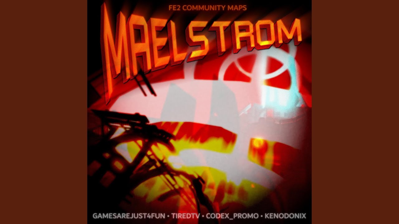 Maelstrom (feat. TiredTV, Codex_Promo & Kenodonix)