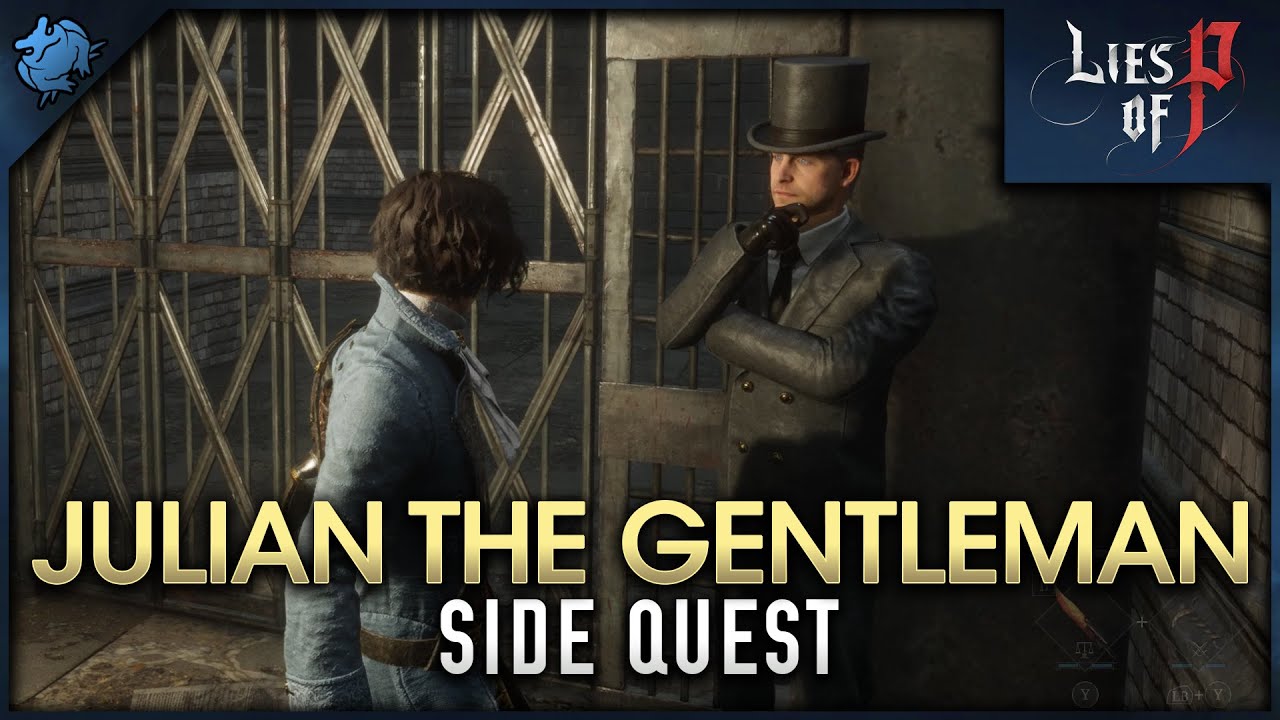 Lies of P - Julian the Gentleman (Side Quest)