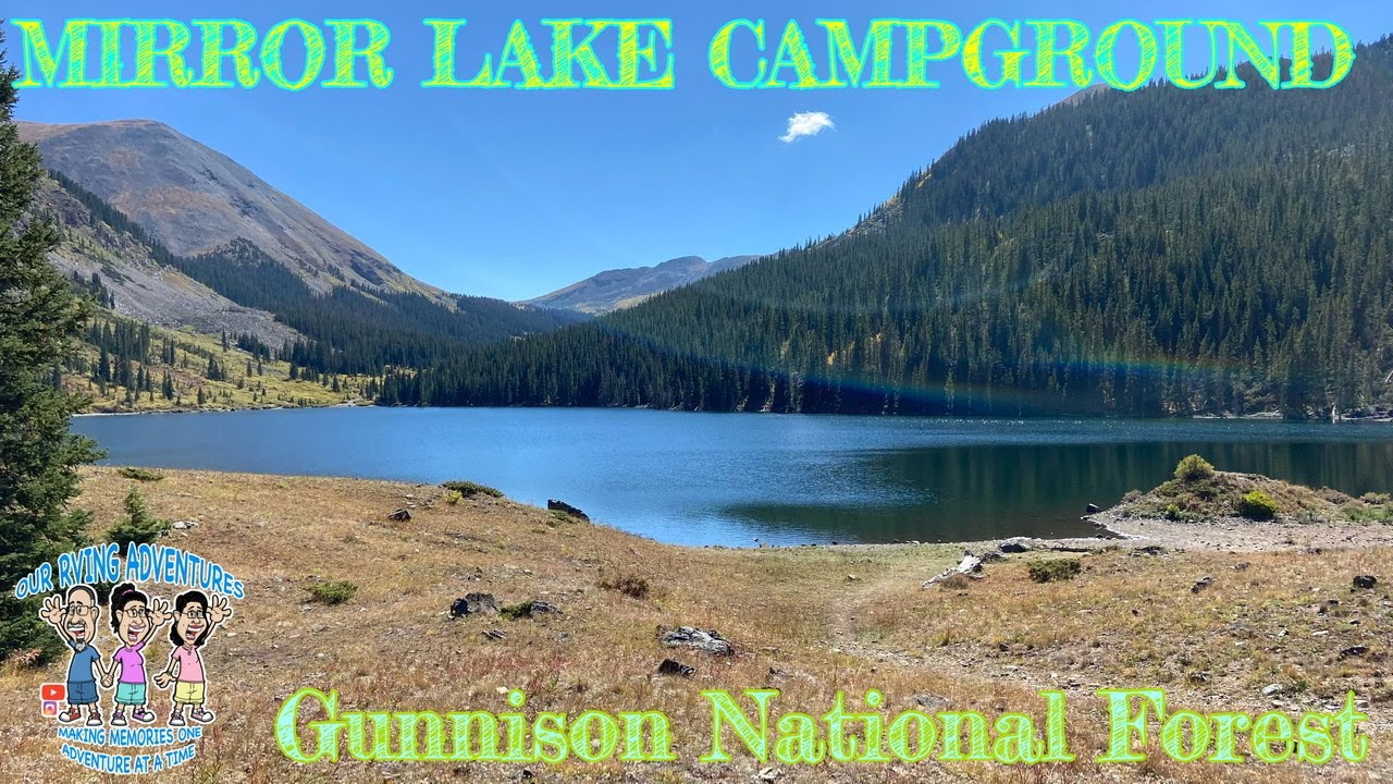 Mirror Lake Campground / Tincup Colorado / Gunnison National Forest / Our Rving Adventures