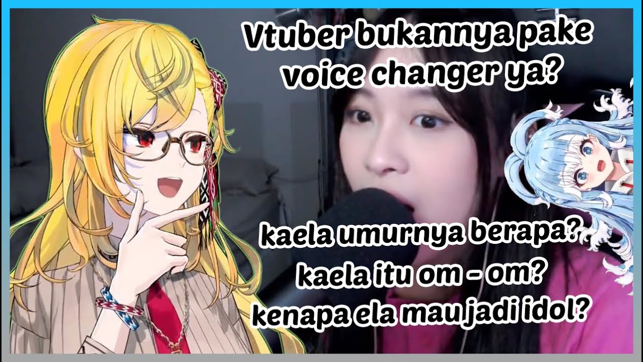 Kak Anin yang penasaran dengan Kaela dan tentang Vtuber