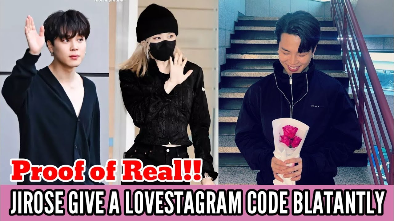 Proof of Real!! Jimin and Rose give a lovestagram code blatantly