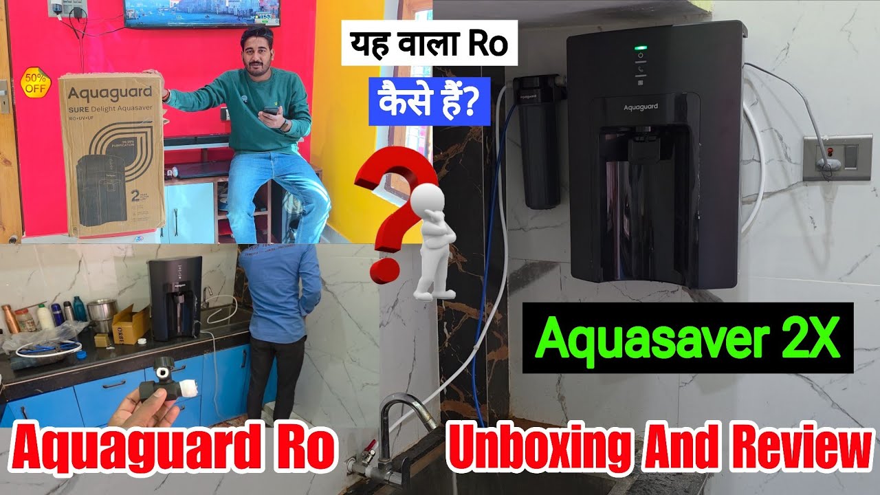 Aquaguard Delight Aquasaver Ro+Uv+Uf+Mc Tech Unboxing Installation | Best Ro Water Purifier In India