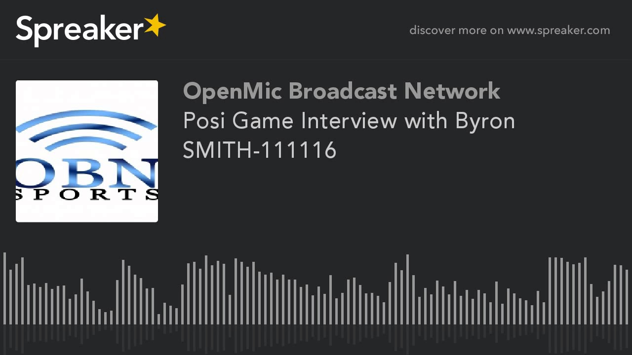 Posi Game Interview with Byron SMITH-111116