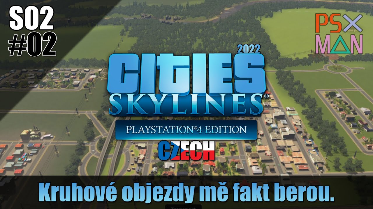 S02E02 Cities: Skyline - Kruhové objezdy..