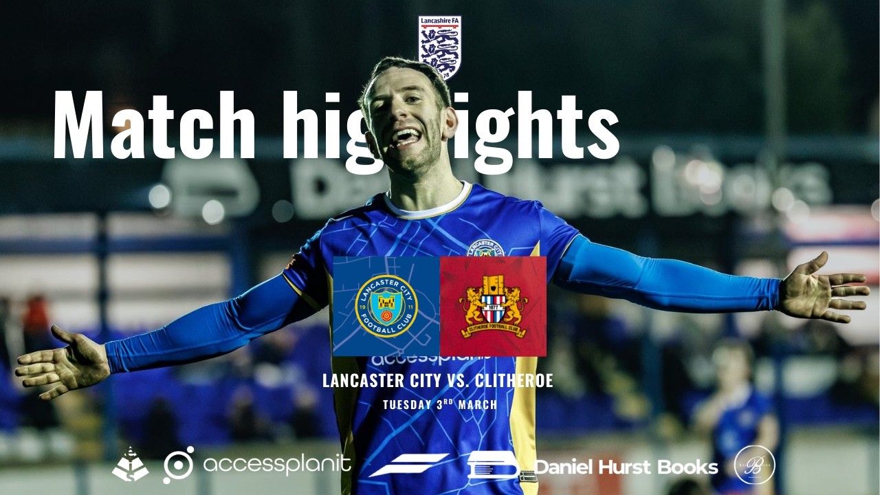 Match highlights - Lancaster City vs. Clitheroe