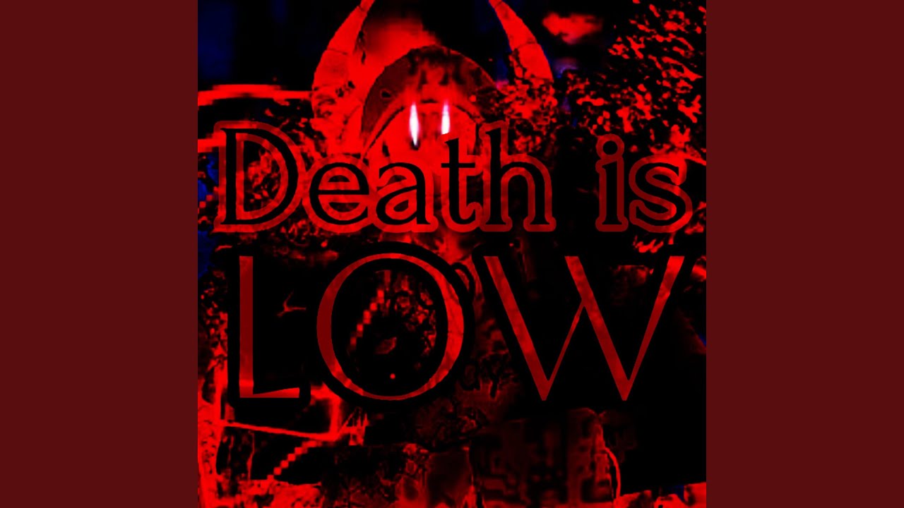 Death is Low (INSTRUMENTAL)