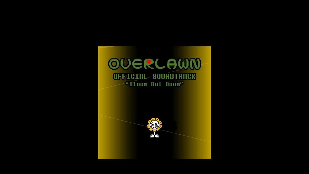 Overlawn ost Bloom But Doom
