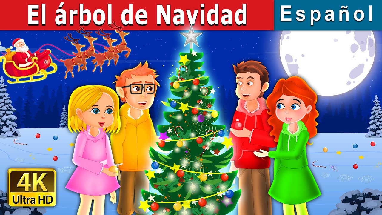 El árbol de Navidad | The Christmas Tree in Spanish | @SpanishFairyTales