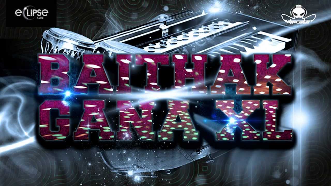Baithak Gana XL 2 Sept 2012 ( Dj Prako )