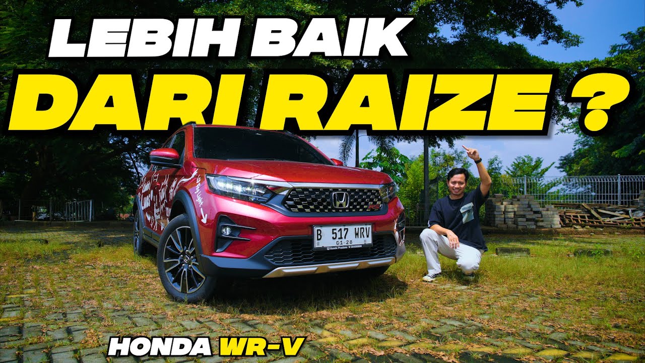 APAKAH HONDA WR V LEBIH WORTH IT DARI RAIZE ?