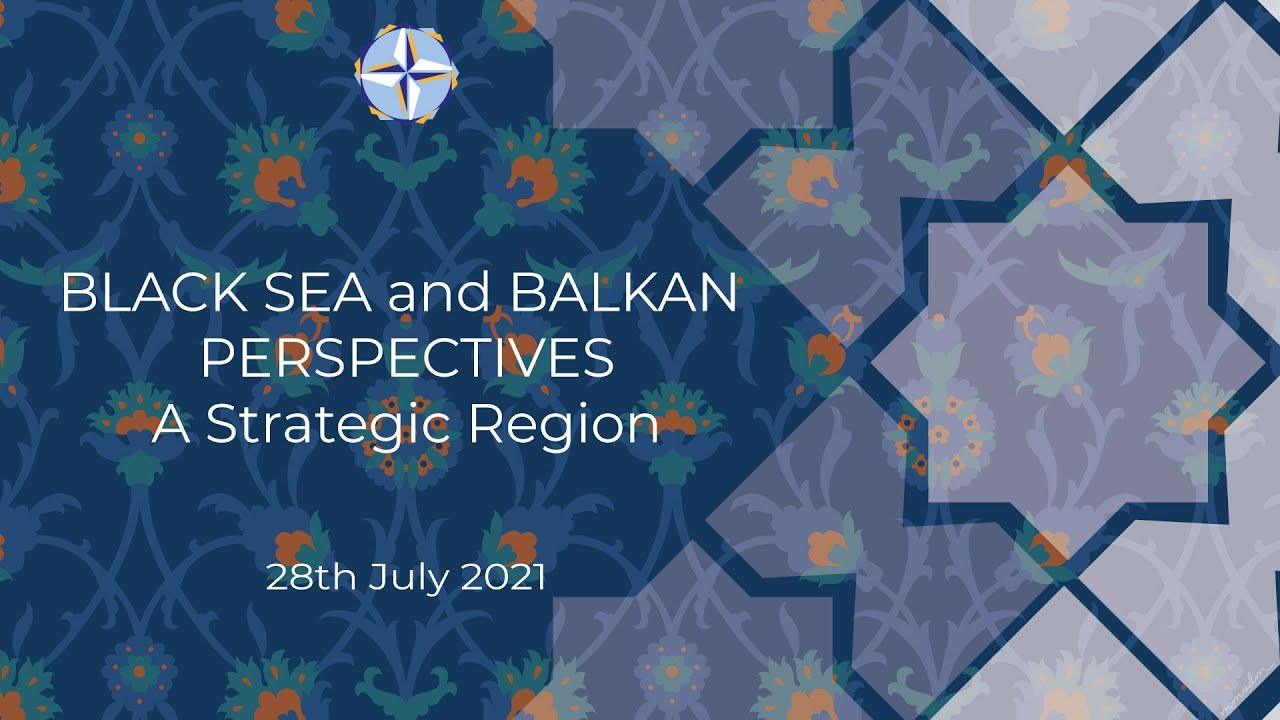 Black Sea and Balkan Perspectives. A strategic region in a nutshell