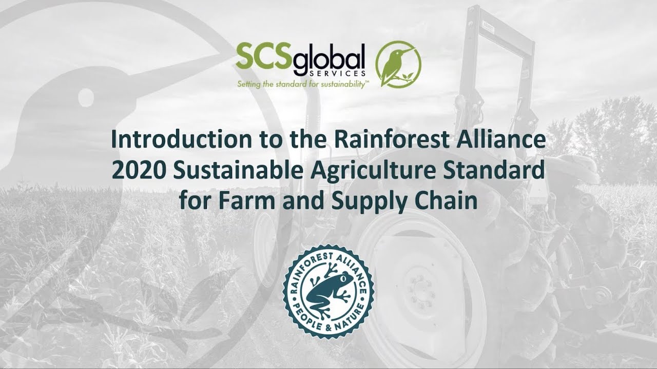 Introduction to the Rainforest Alliance 2020 Sustainable Agriculture Standard