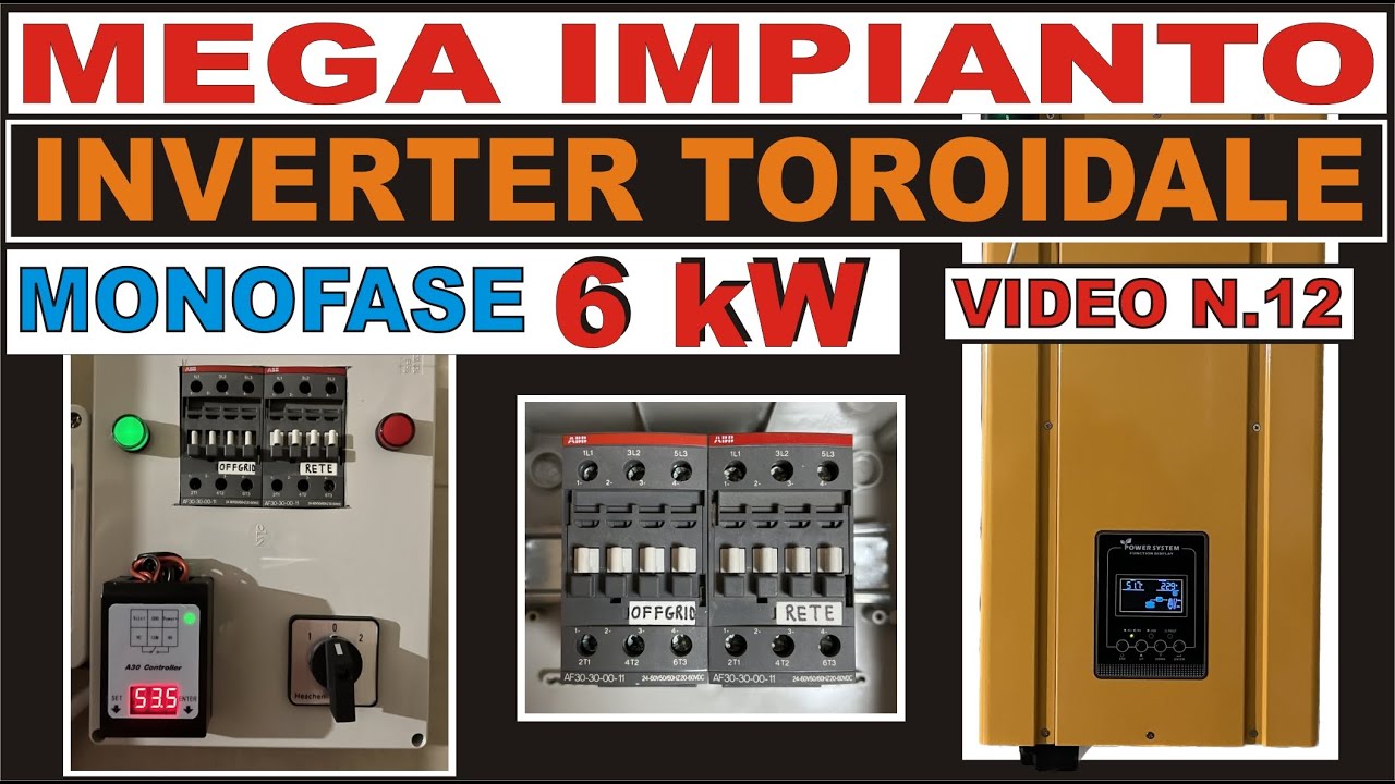 N.12 - MEGA IMPIANTO - INVERTER TOROIDALE MONOFASE E SCAMBIO AUTOMATICO