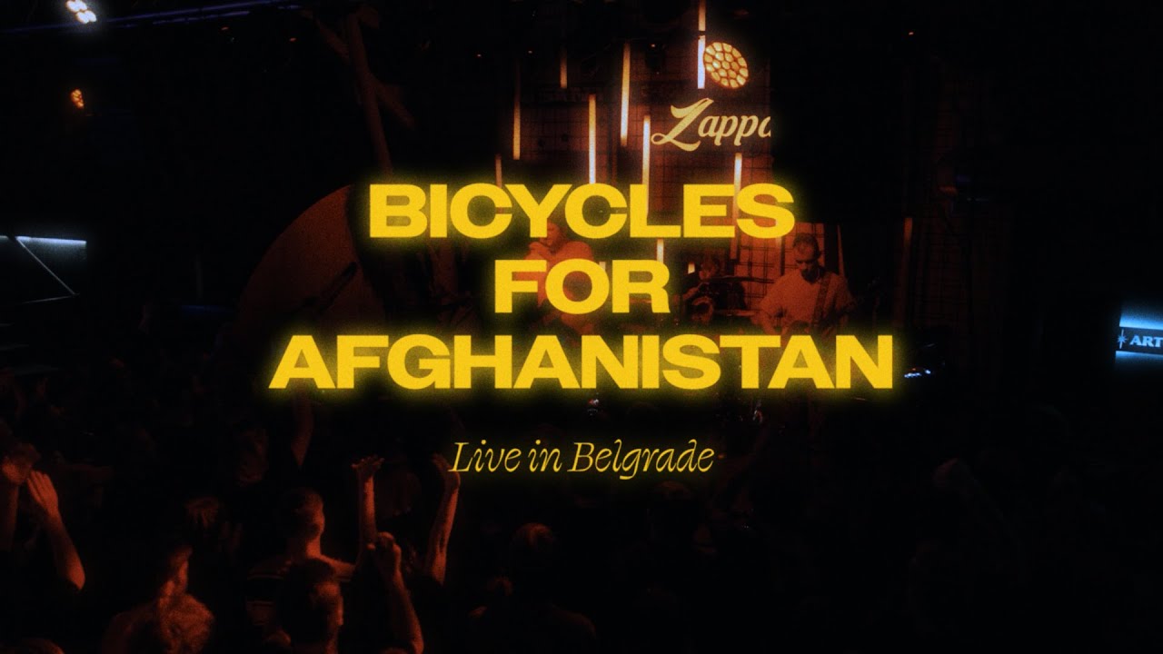 Bicycles for Afghanistan &mdash;&nbsp;Live in Belgrade (2024)