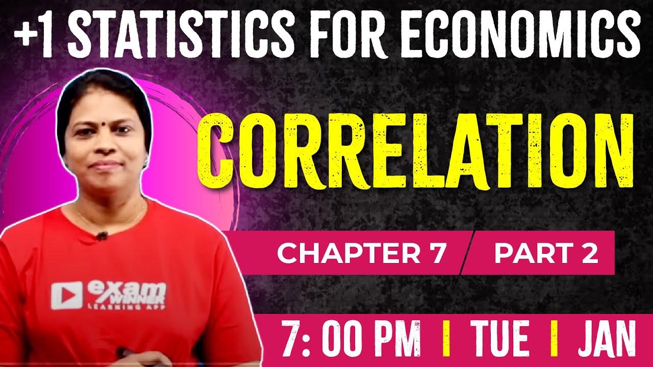 Plus One Statistics for Economics | Correlation | Chapter 7 Part 2 | Exam Winner