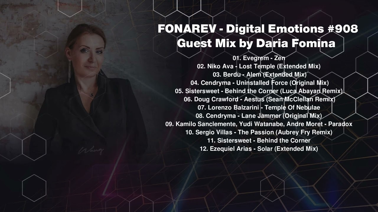 FONAREV - Digital Emotions # 908.  Guest Mix by Daria Fomina