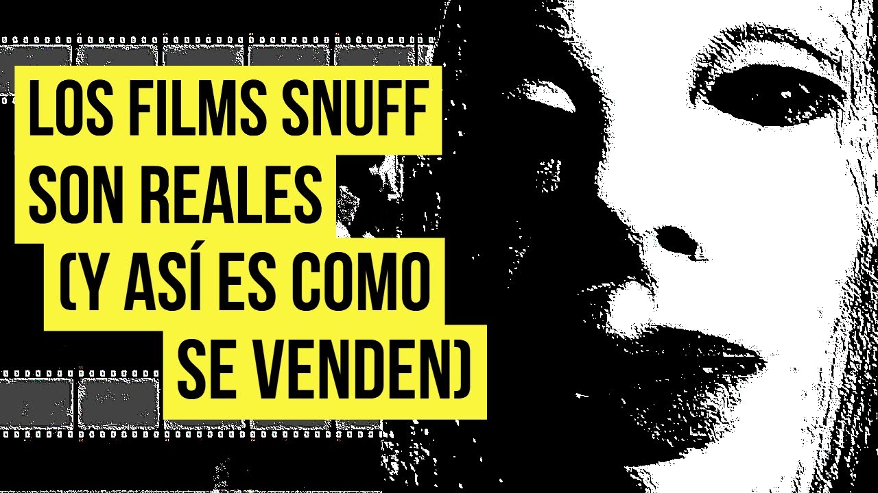 La Industria de Los Films Snuff es REAL y As&iacute; es Como Funciona