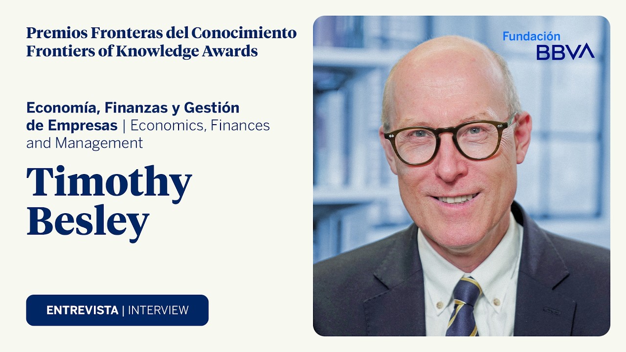 Interview with Timothy Besley, winner of the 15th Frontiers of Knowledge Award in Economy
