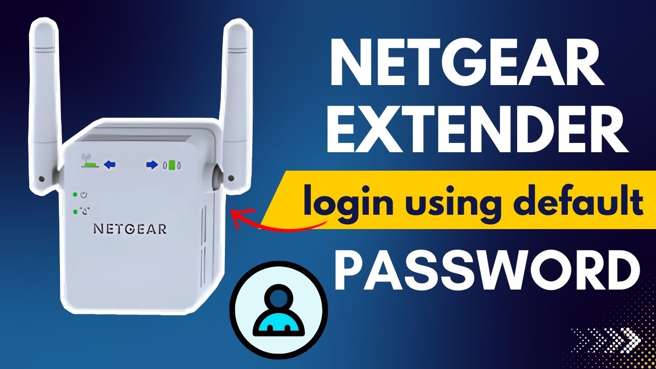 Netgear extender login using default username and password