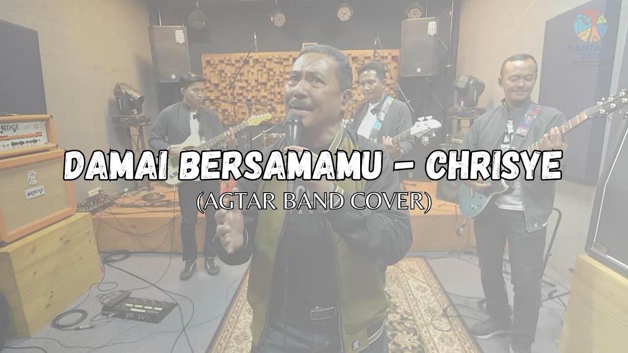DAMAI BERSAMAMU - CHRISYE (AGTAR BAND COVER)