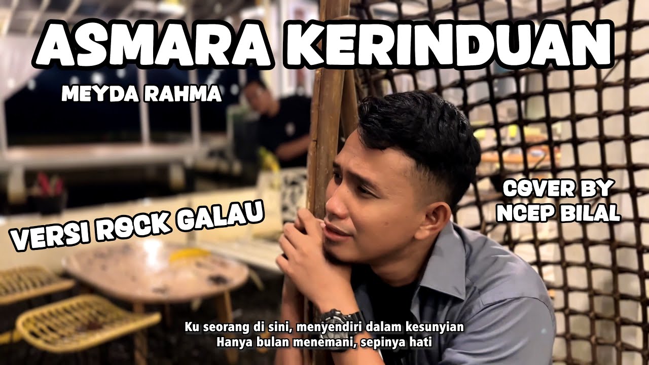 Asmara Kerinduan - @meydarahmaofficial (Versi Rock Galau) Cover by ​Ncep Billal & Anjar Boleaz