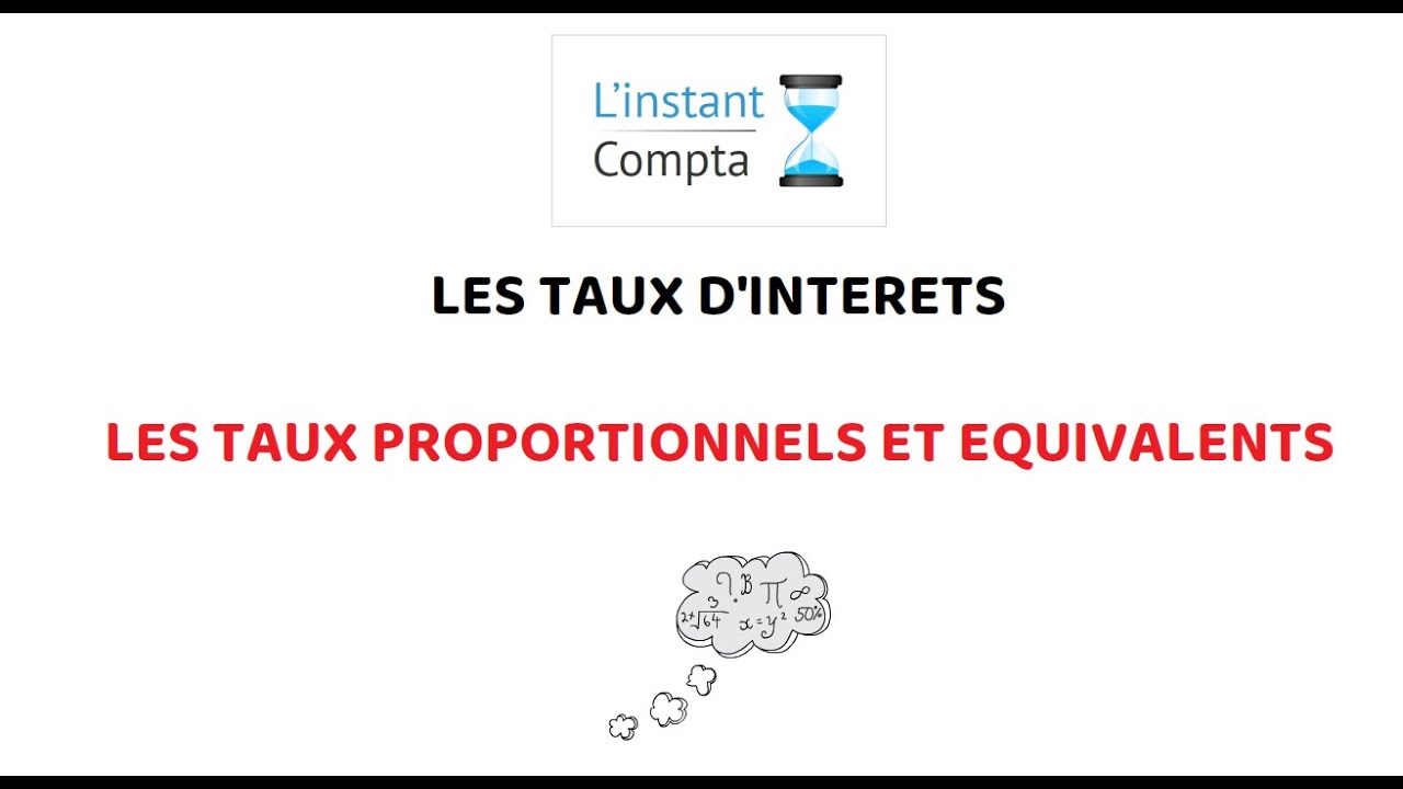 Les taux d'intérêts proportionnels et équivalents