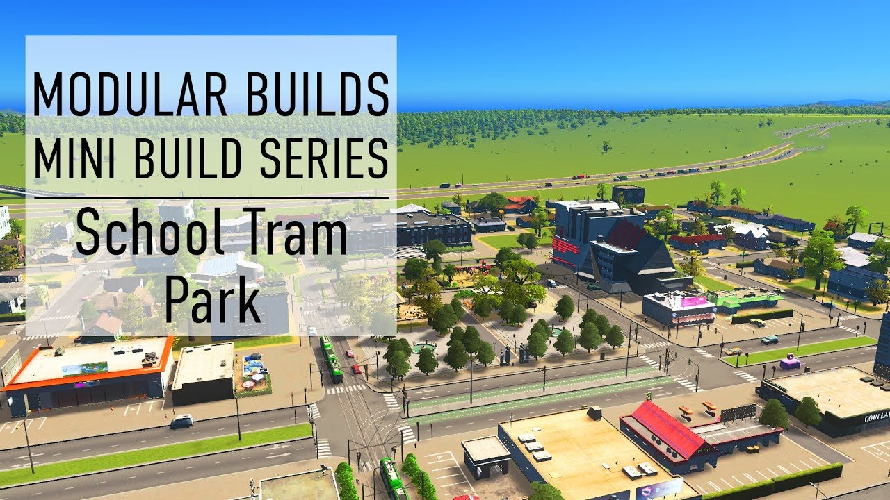 School Park with Trams - Cities Skylines Modular Builds - No Mods (Mini Build Guides)