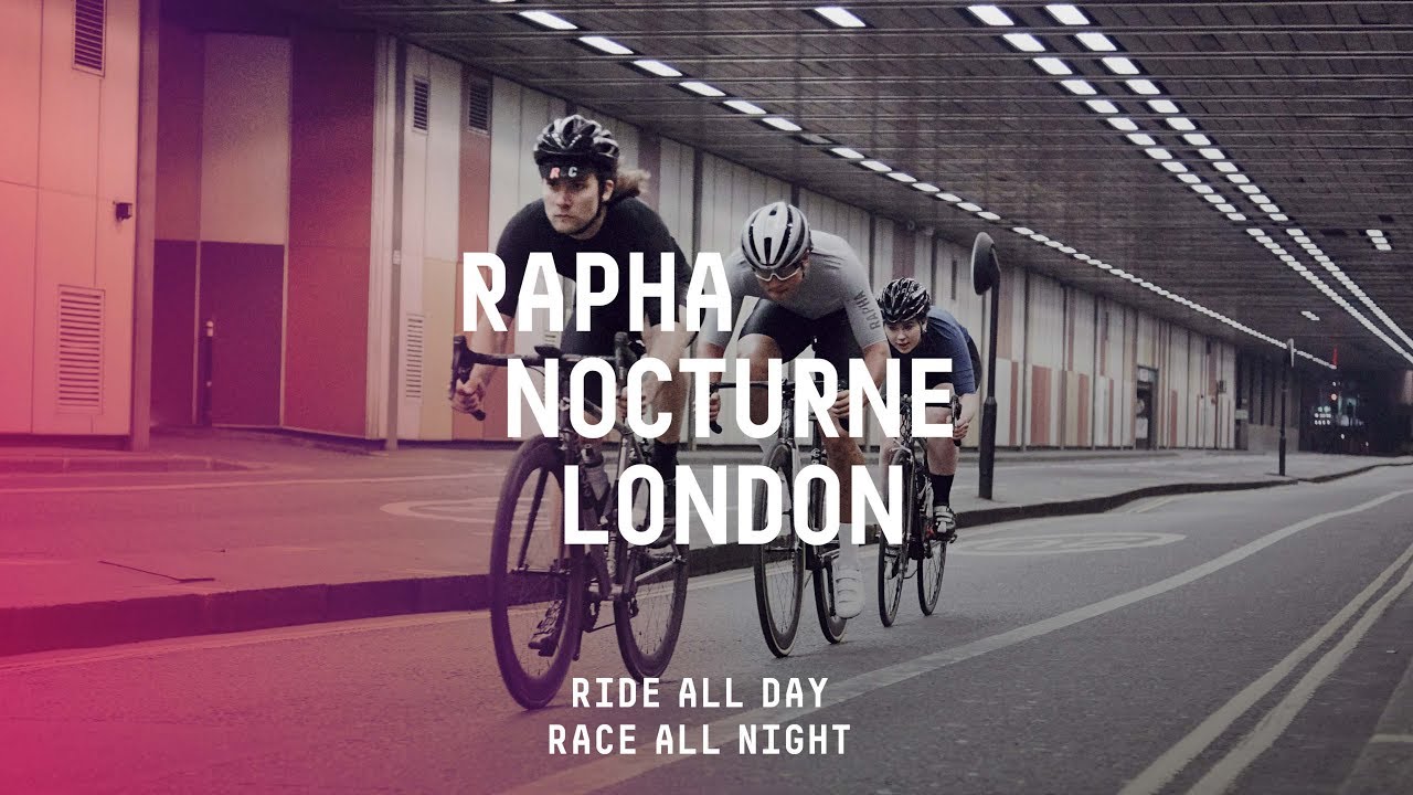 The Rapha Nocturne | London