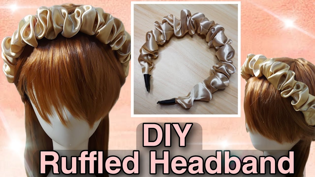 DIY RUFFLED HEADBAND/Scrunchie Headband|EASY TUTORIAL 😍 #41