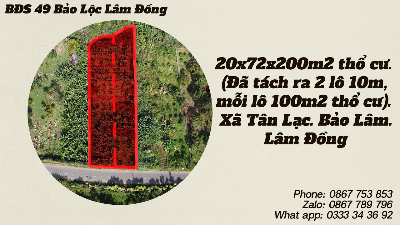 (pass7) 20x72X200m2 thổ cư. ( Đã tách ra 2 sổ 10m) có bán lẻ. Thuộc xã Tân Lạc. Bảo Lâm 2. Lâm Đồng.