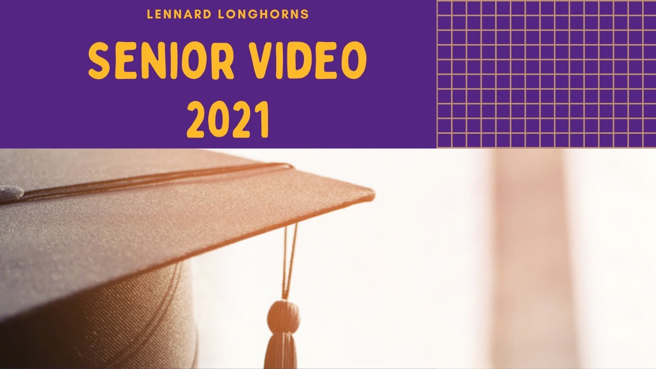 Lennard High School Senior Video 2021