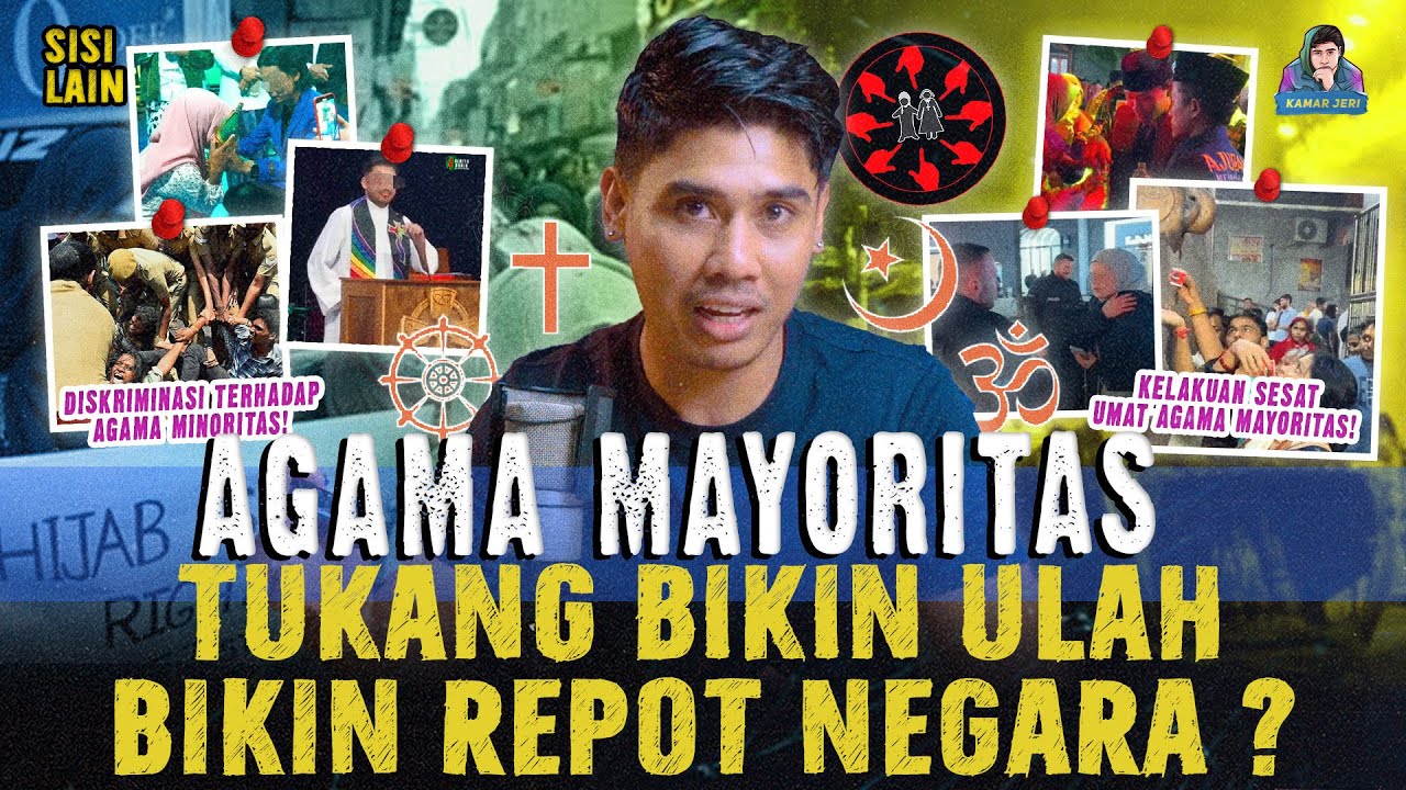 AGAMA MAYORITAS SUKA BIKIN ULAH ? TERNYATA INI PENYEBABNYA