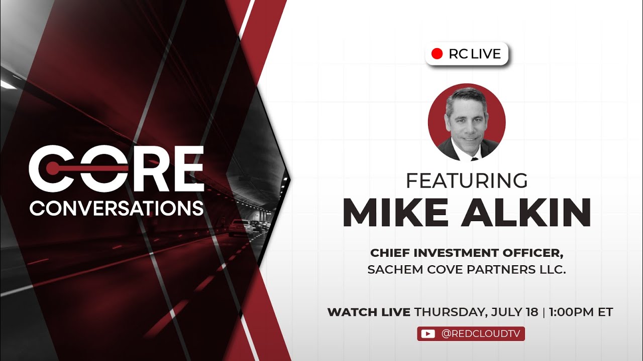 RCTV Live | Core Conversations Featuring Mike Alkin