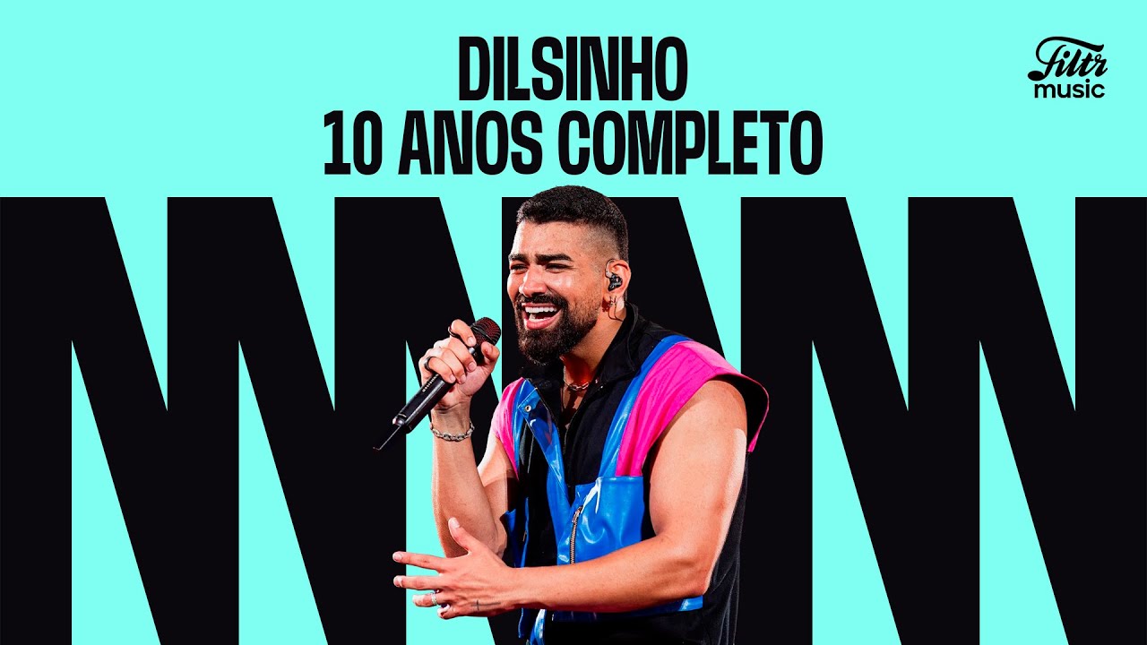 Dilsinho - Os maiores sucessos - 10 Anos